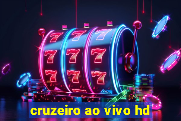 cruzeiro ao vivo hd